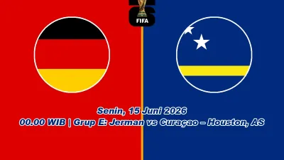 Jadwal Jerman vs Curacao di Piala Dunia 2026, Kickoff Senin Dini Hari