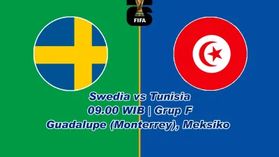 Jadwal Swedia vs Tunisia di Piala Dunia 2026, Duel Penting Grup F