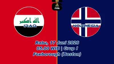 Jadwak Irak vs Norwegia Piala Dunia 2026: Haaland Debut