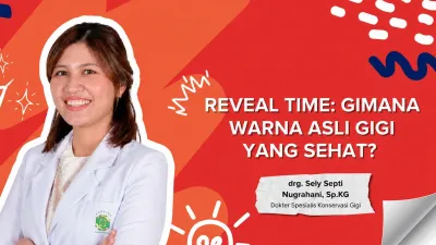 Warna Gigi Tidak Selalu Menunjukkan Kesehatan, Ini Penjelasannya