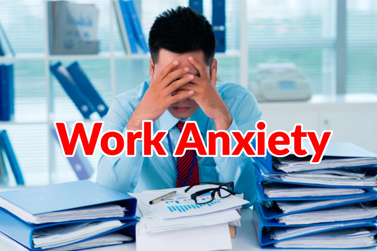 gejala work anxiety