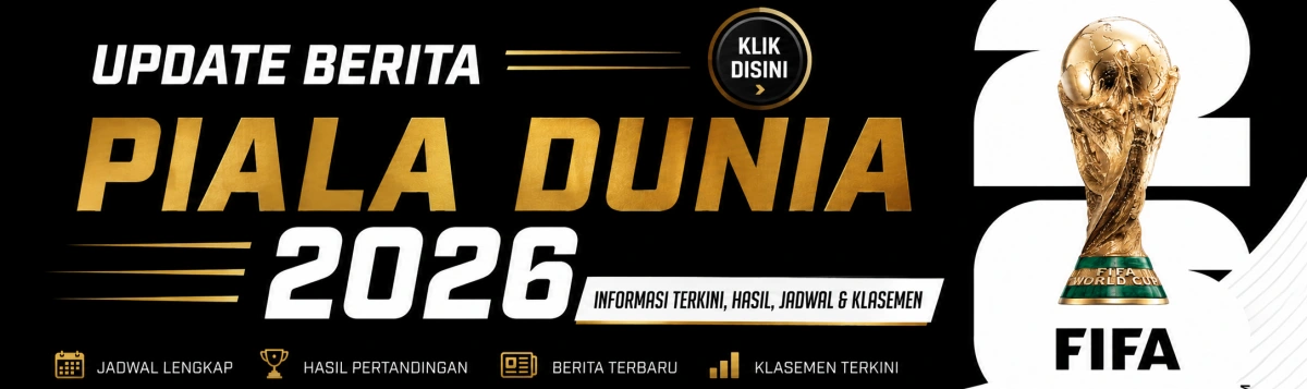 Update Berita Piala Dunia 2026