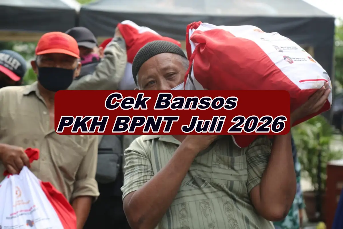 Cek Bansos PKH BPNT Juli 2026