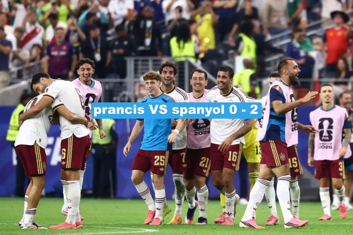 Hasil prancis VS spanyol 0 - 2