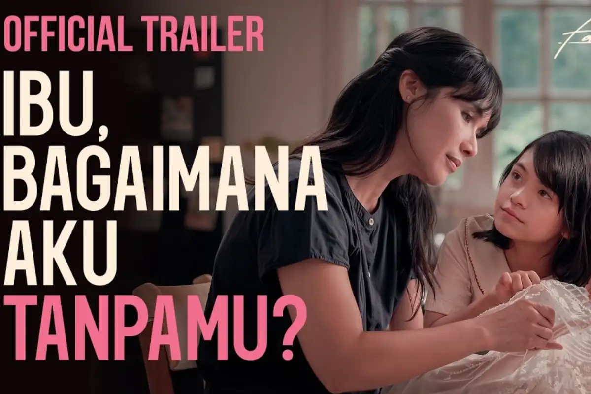 Film Ibu Bagaimana Aku Tanpamu
